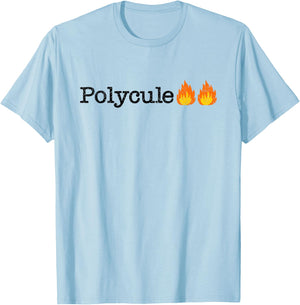 Polycule Fire Polyamorous Fun Meme T-Shirt - T-Shirt | Light Blue