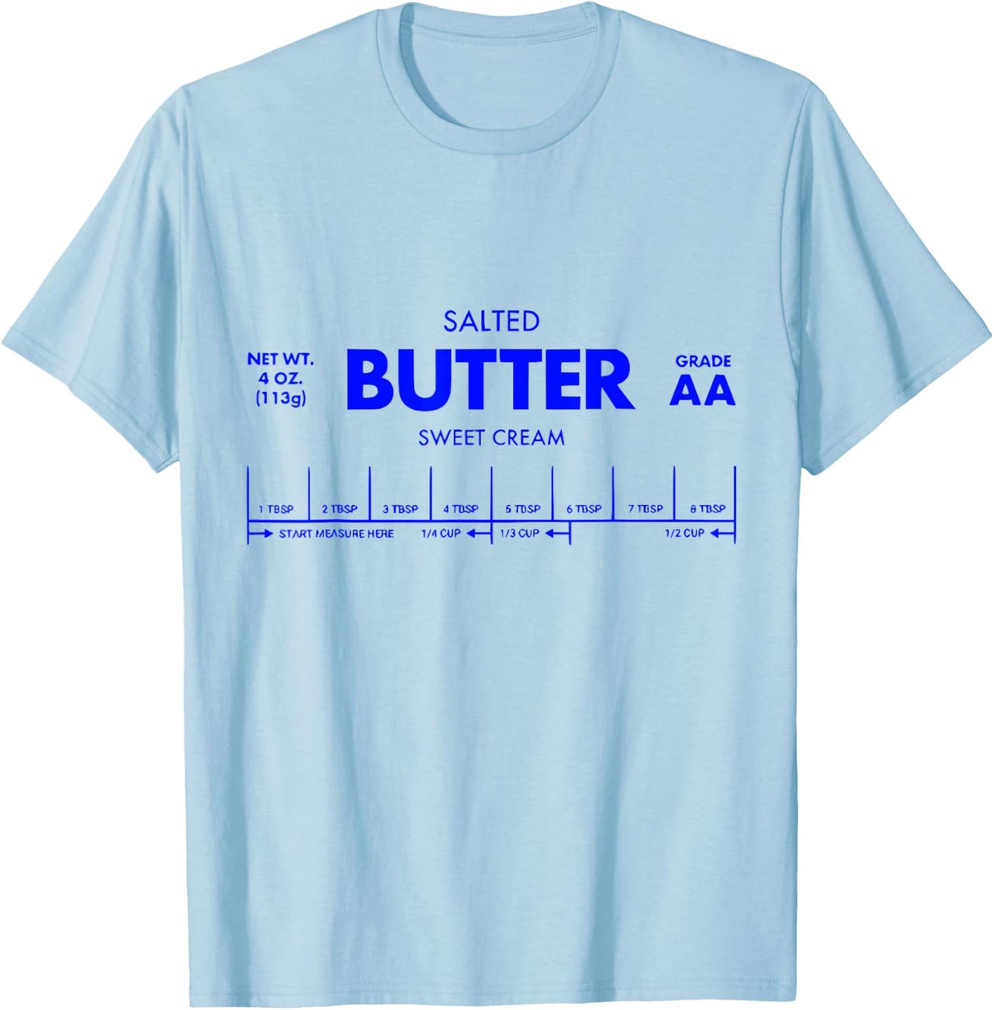 Butter Stick - Funny Salted Butter Baking Gifts T-Shirt - T-Shirt | Light Blue