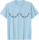 Yeah They Are Gone They Tried To Kill Me T-Shirt - T-Shirt | Light Blue