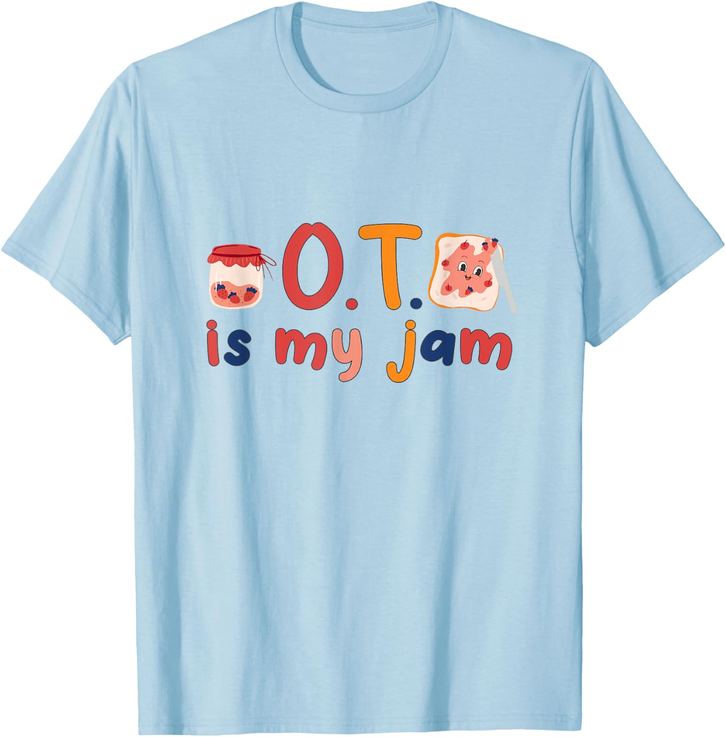 Funny Occupational Therapy therapist OT is My Jam groovy OT T-Shirt - T-Shirt | Light Blue
