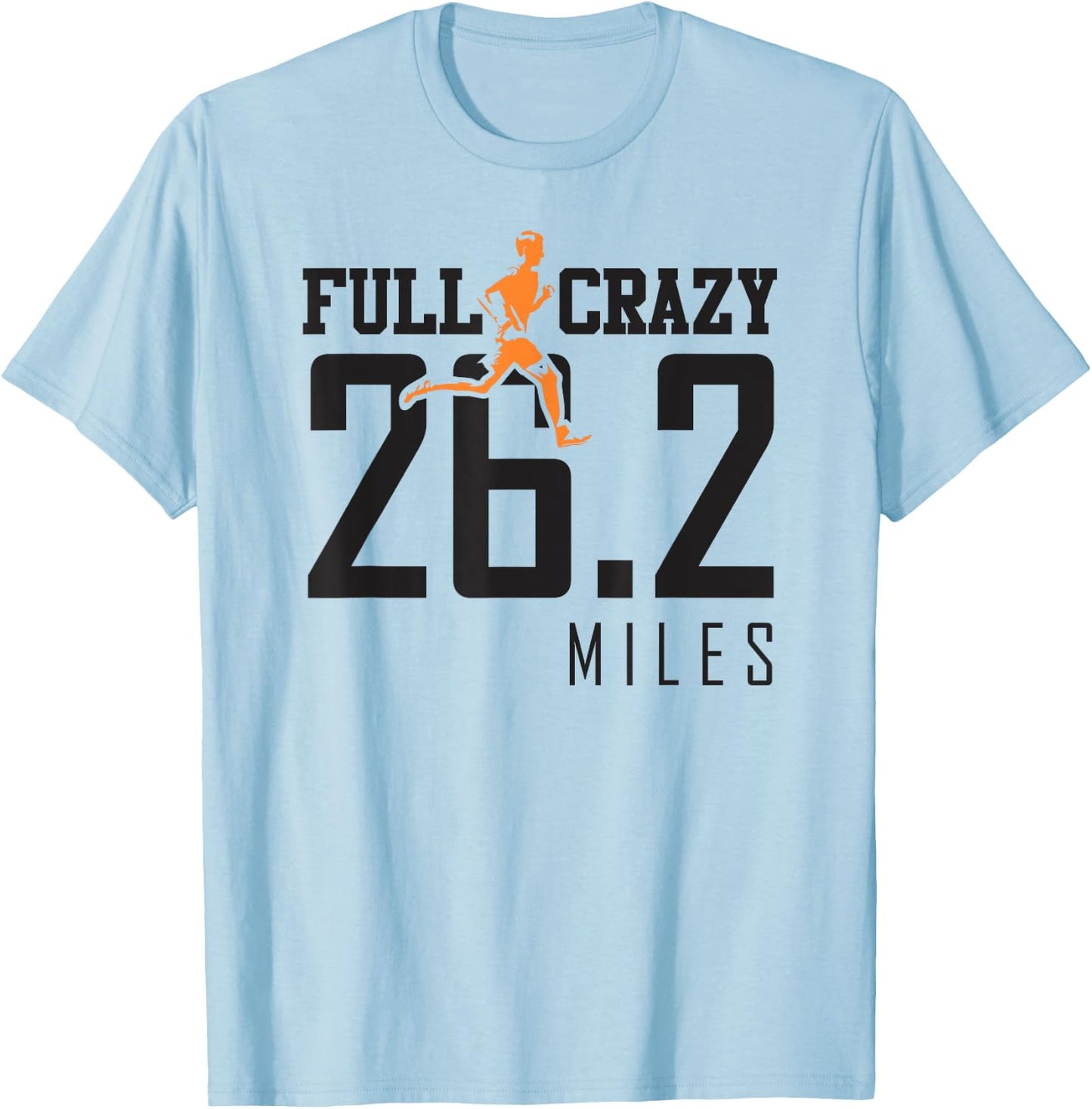 Full Crazy 26.2 miles cross country marathon runner gift T-Shirt - T-Shirt | Light Blue