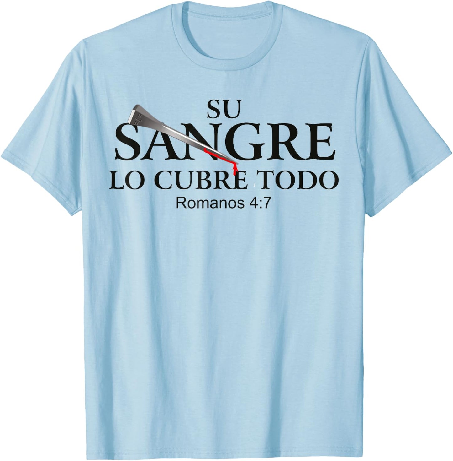 La Sangre De Cristo Tiene Poder | Faith Religious Christian T-Shirt - T-Shirt | Light Blue