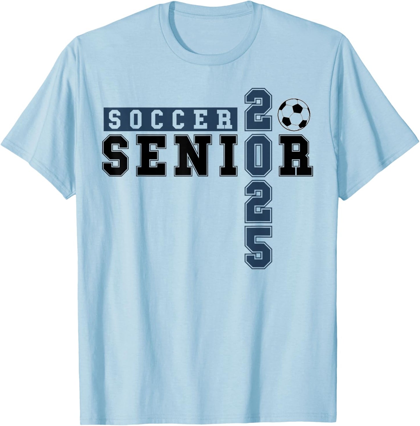 Soccer Senior Night Soccer Senior 2025 Graduation 28 T-Shirt - T-Shirt | Light Blue