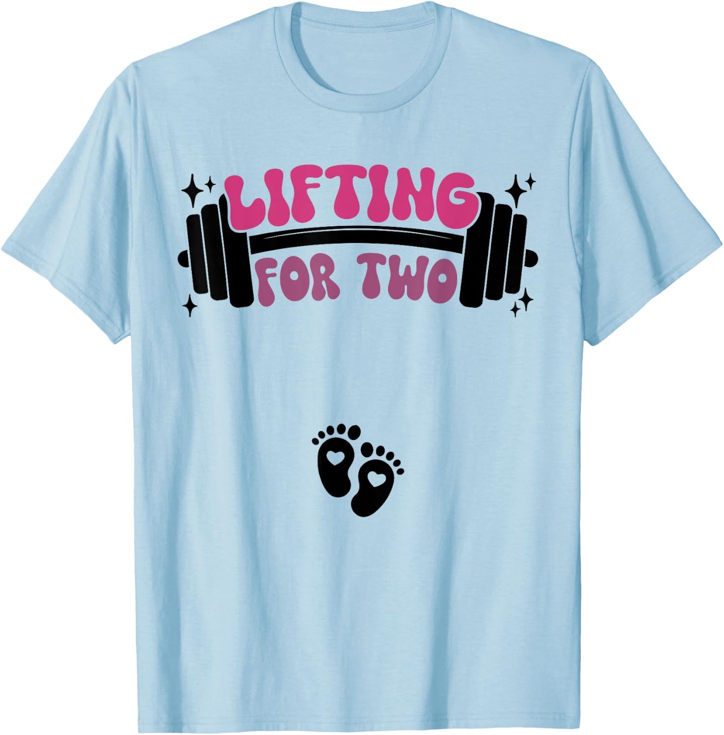 Lifting For Two Baby Pregnancy Workout Pregnant Women T-Shirt - T-Shirt | Light Blue