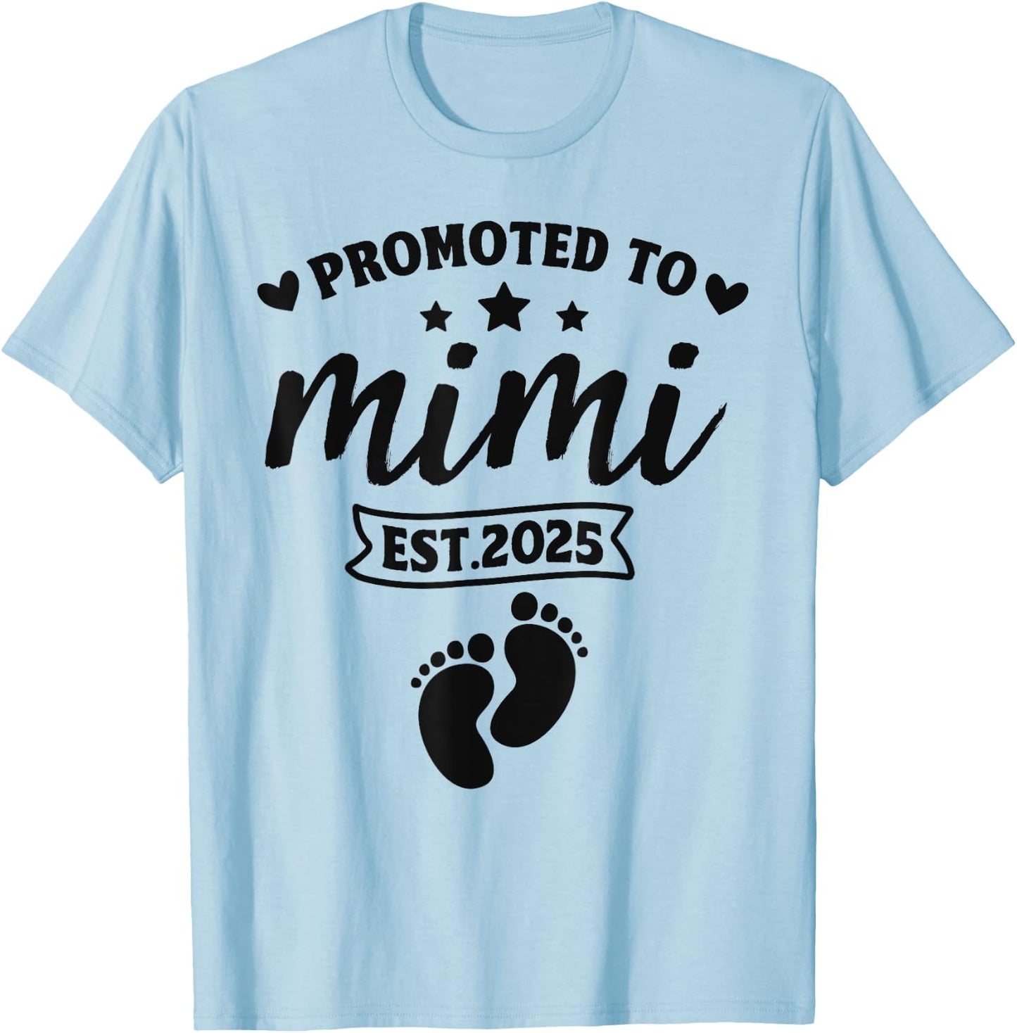Promoted To Mimi Est. 2025 - Women New Grandma 2025 T-Shirt - T-Shirt | Light Blue