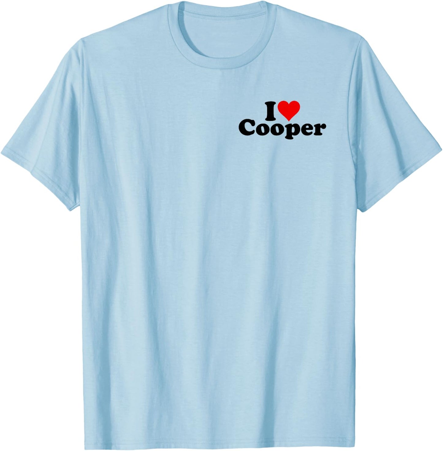 I Heart Love Cooper Name on a T-Shirt - T-Shirt | Light Blue