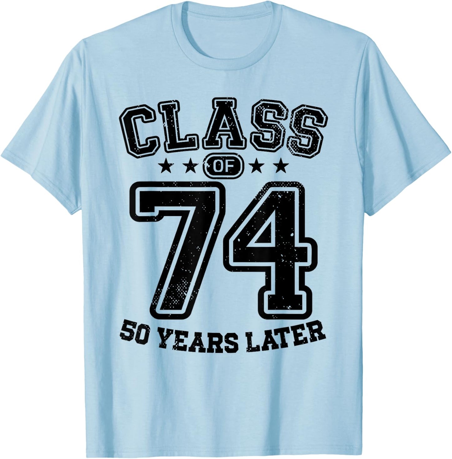 Class of 1974 50th High School Alumni 50 Yrs College Reunion T-Shirt - T-Shirt | Light Blue