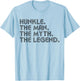 Hunkle The Man The Myth The Legend Funny Father's Day T-Shirt - T-Shirt | Light Blue
