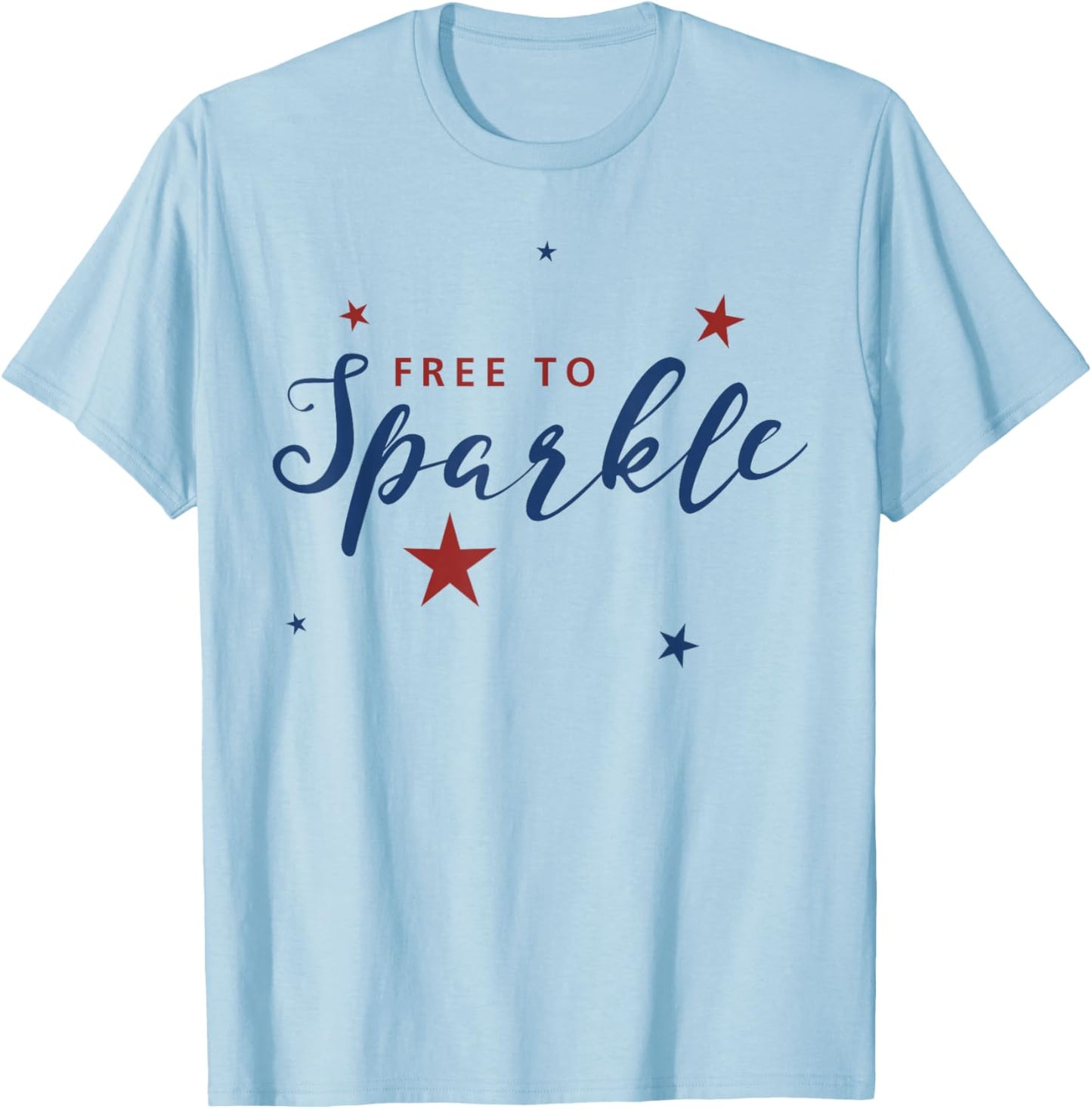 Free to Sparkle Shirt, Star America 4th of July USA Gift T-Shirt - T-Shirt | Light Blue