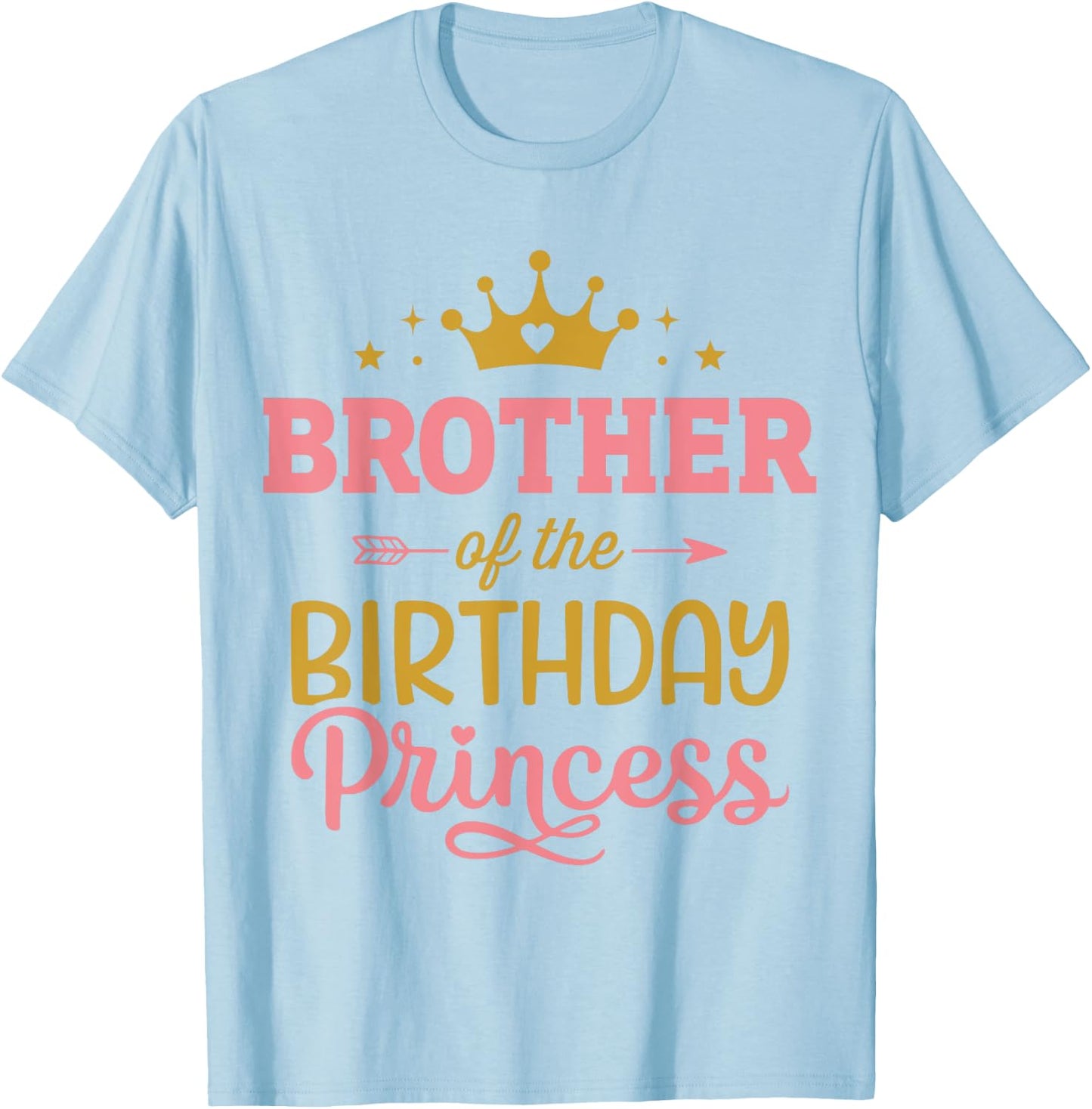 Brother of the birthday princess girl matching family party T-Shirt - T-Shirt | Light Blue