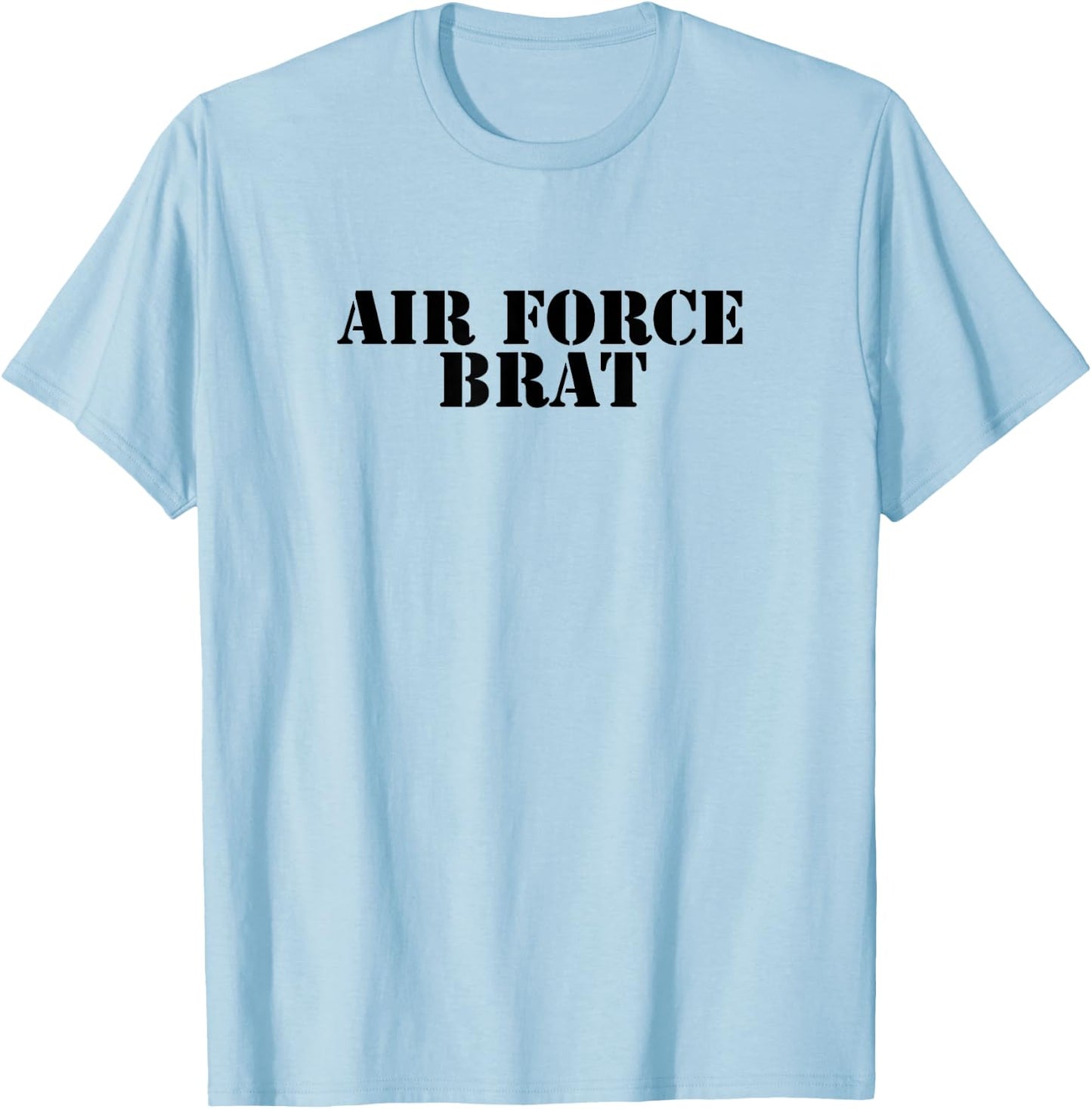 Proud Military Brat Child Of An Airman T-Shirt - T-Shirt | Light Blue