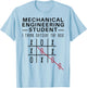 Saying Mechanical Engineer Student Joke Graduation Women Men T-Shirt - T-Shirt | Light Blue