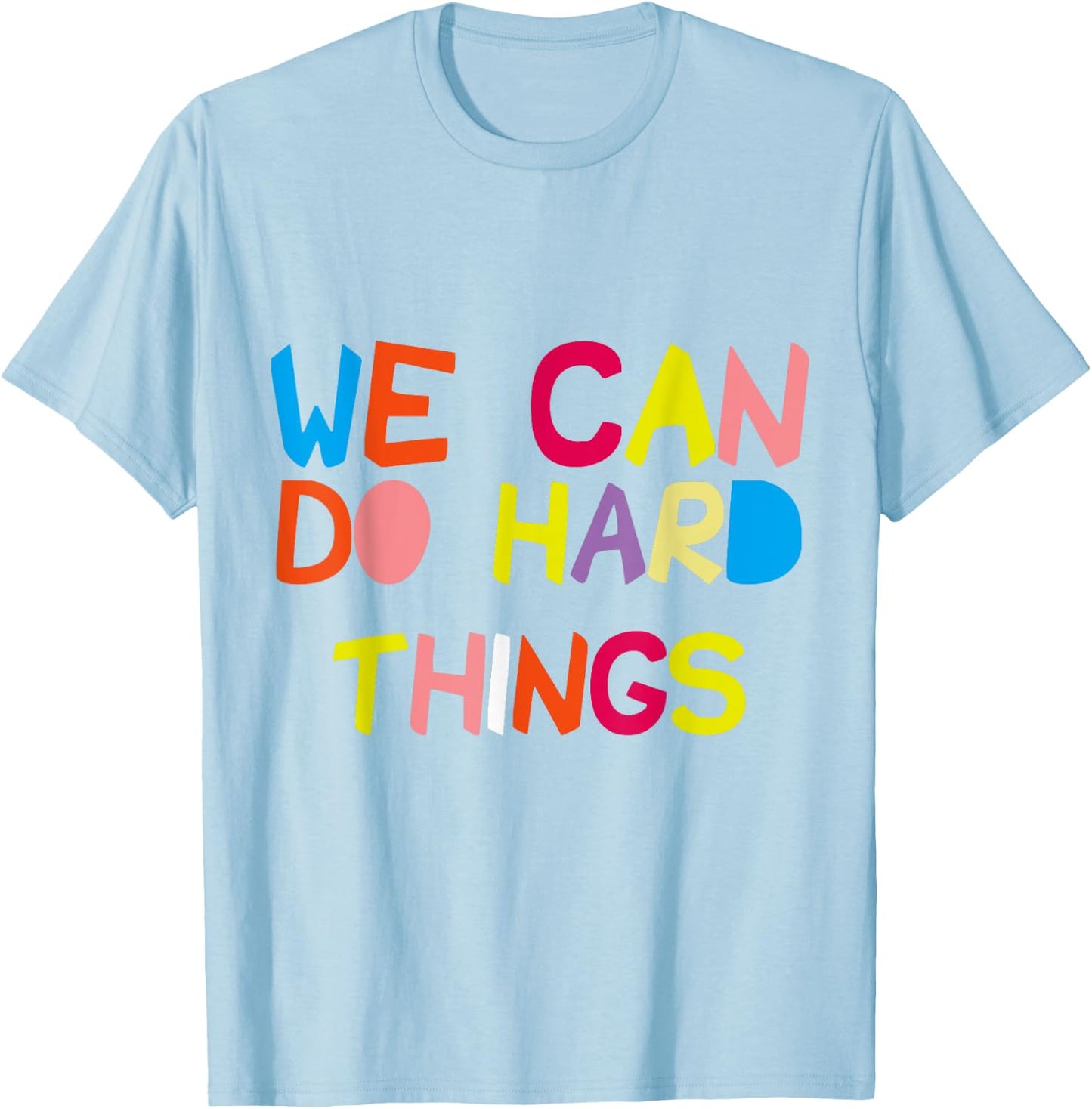 We Can Do Hard-Things Teacher T-Shirt - T-Shirt | Light Blue