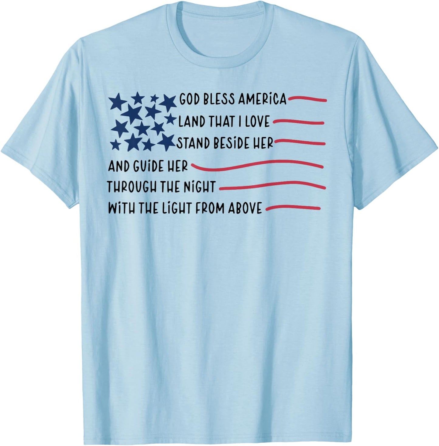 God bless America Land That I Love Stand Beside Her T-Shirt - T-Shirt | Light Blue