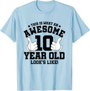 This is what an awesome 10 year old looks like 10th birthday T-Shirt - T-Shirt | Light Blue
