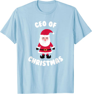 CEO Of Christmas Santa Claus Holiday Morning Pajamas Gift T-Shirt - T-Shirt | Light Blue