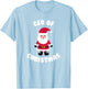 CEO Of Christmas Santa Claus Holiday Morning Pajamas Gift T-Shirt - T-Shirt | Light Blue