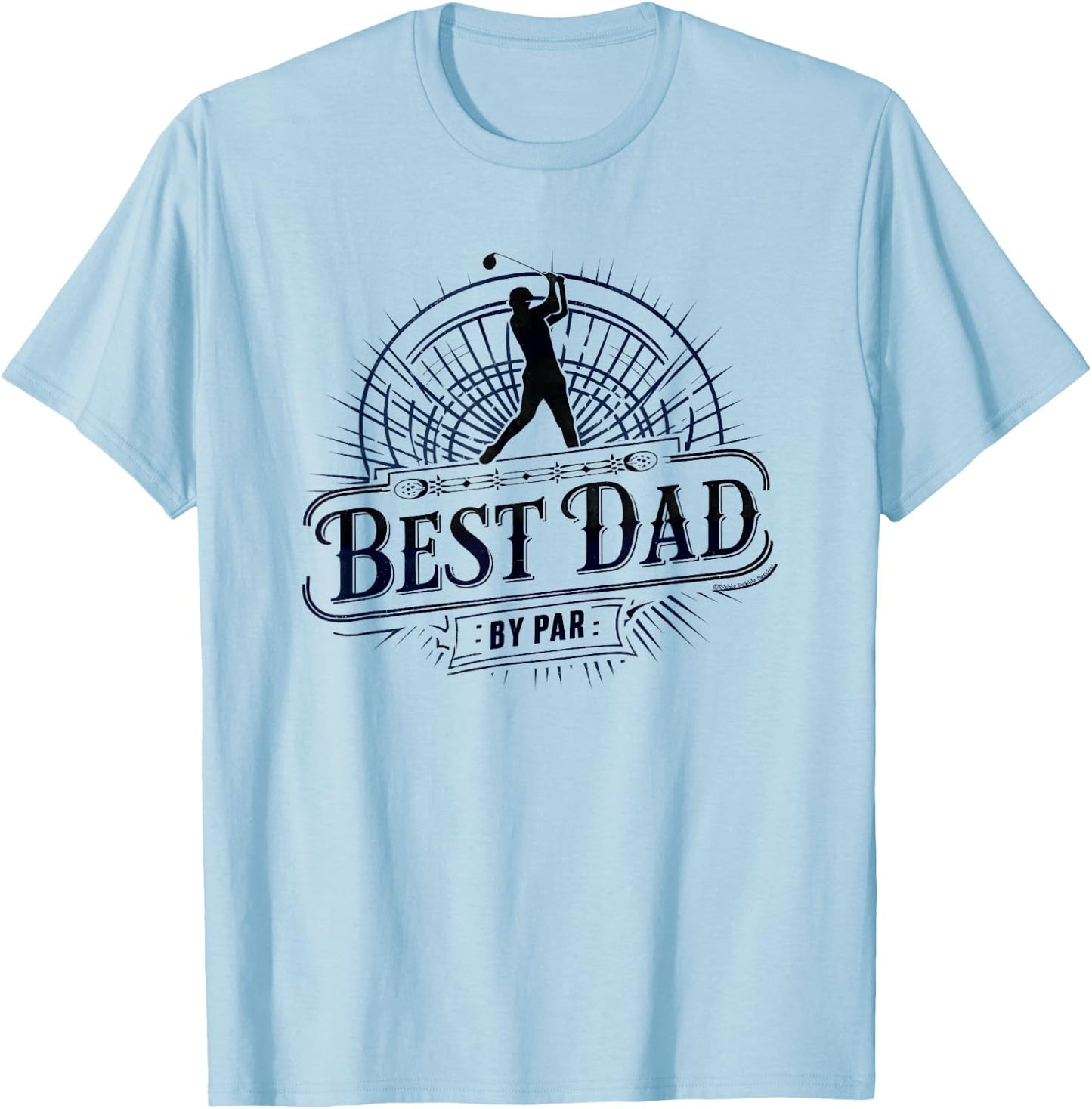 Cool Golf for Dad Best Dad By Par Father's Day Golf T-Shirt - T-Shirt | Light Blue