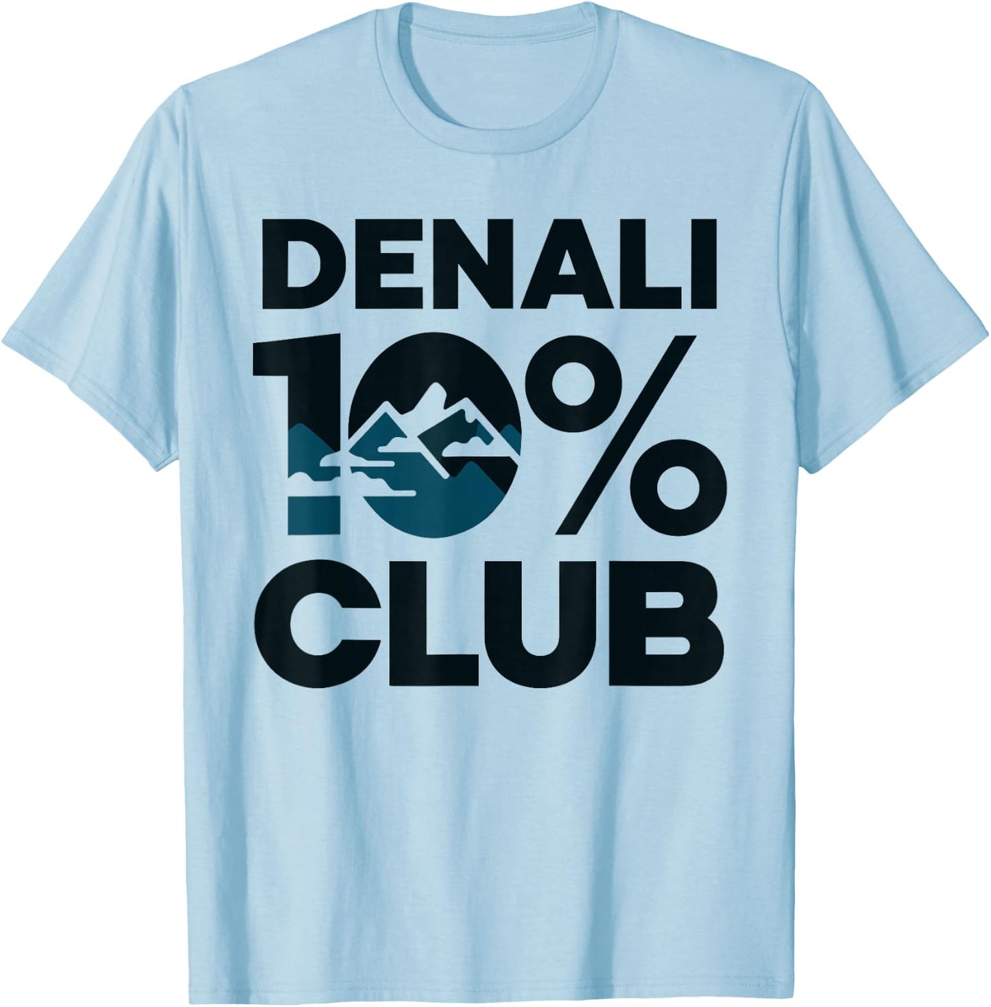 Denali 10% Club T Shirt – Perfect for Outdoor Enthusiasts T-Shirt - T-Shirt | Light Blue