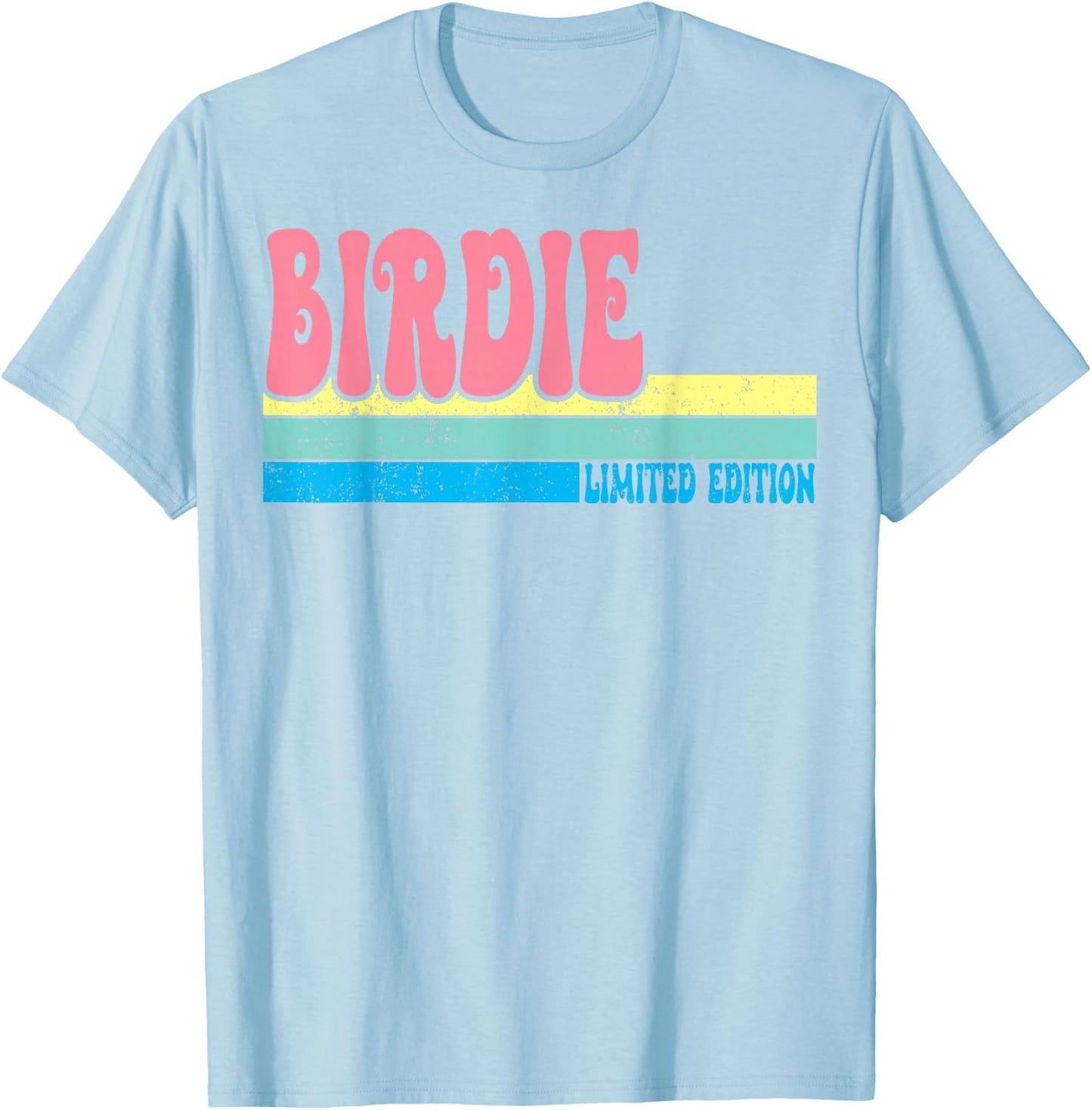 BIRDIE Name Personalized Cute Idea Groovy Women BIRDIE T-Shirt - T-Shirt | Light Blue