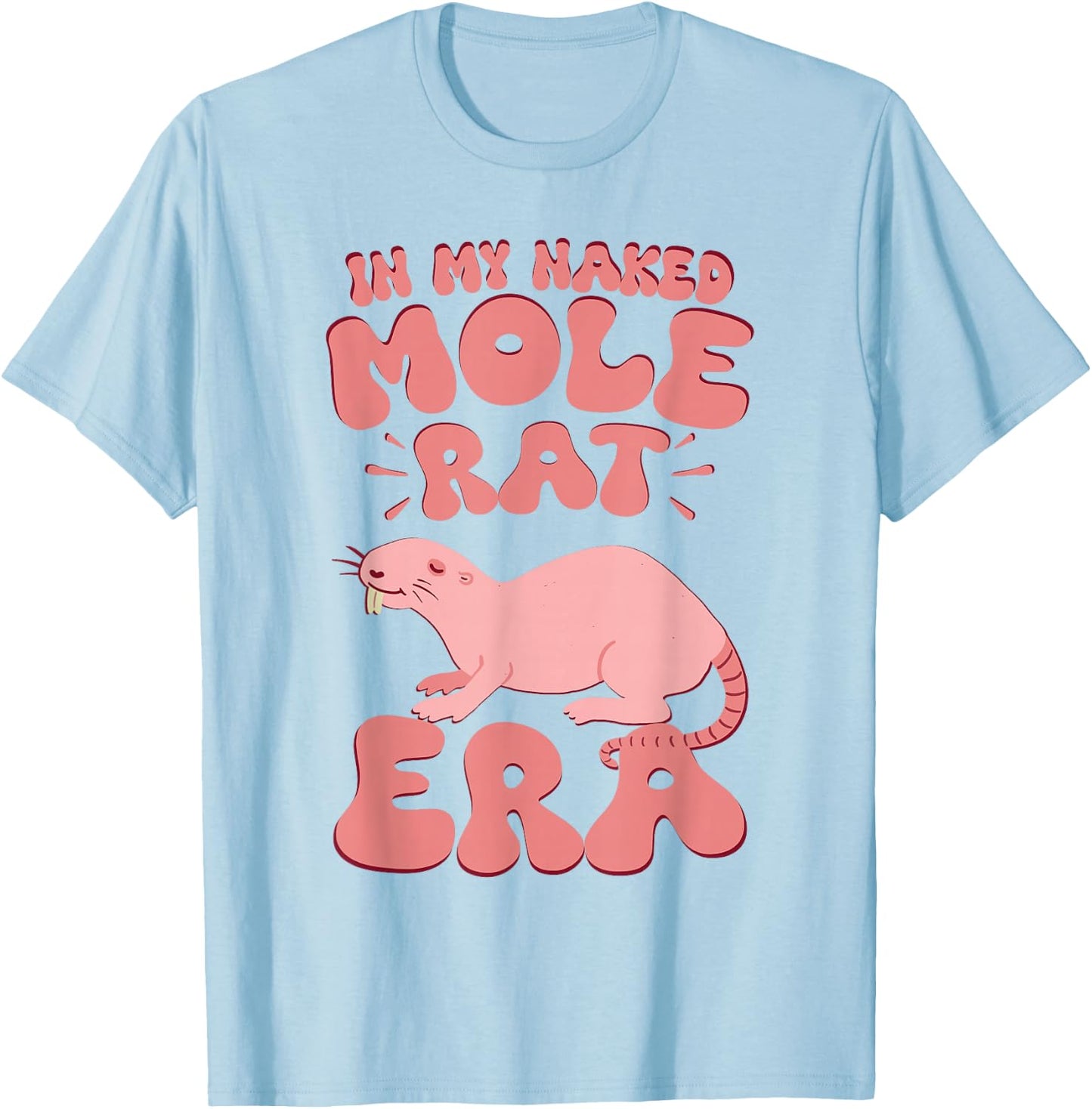 Naked Mole Rat Enthusiast T-Shirt - T-Shirt | Light Blue