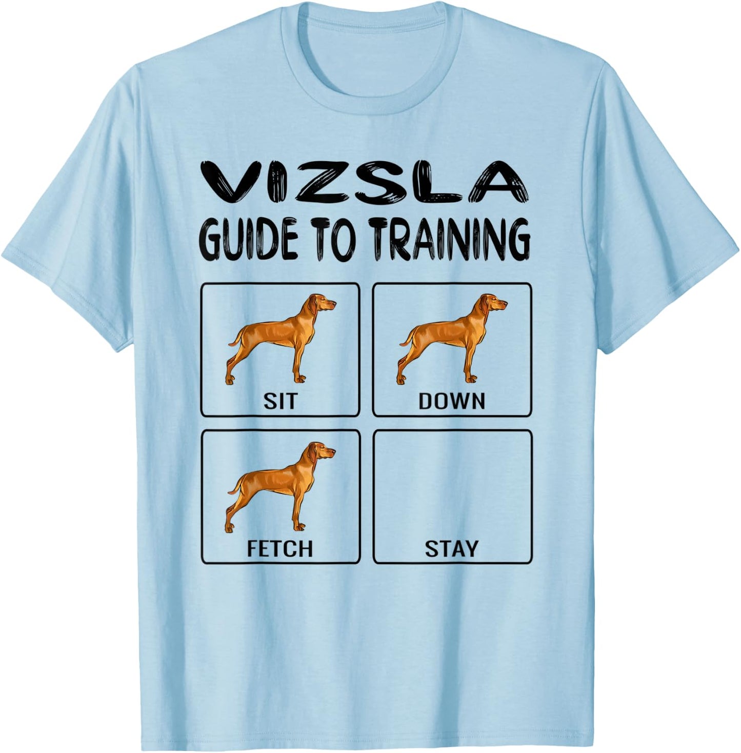 Vizsla Guide To Training Dog Obedience Men Women Kids T-Shirt - T-Shirt | Light Blue