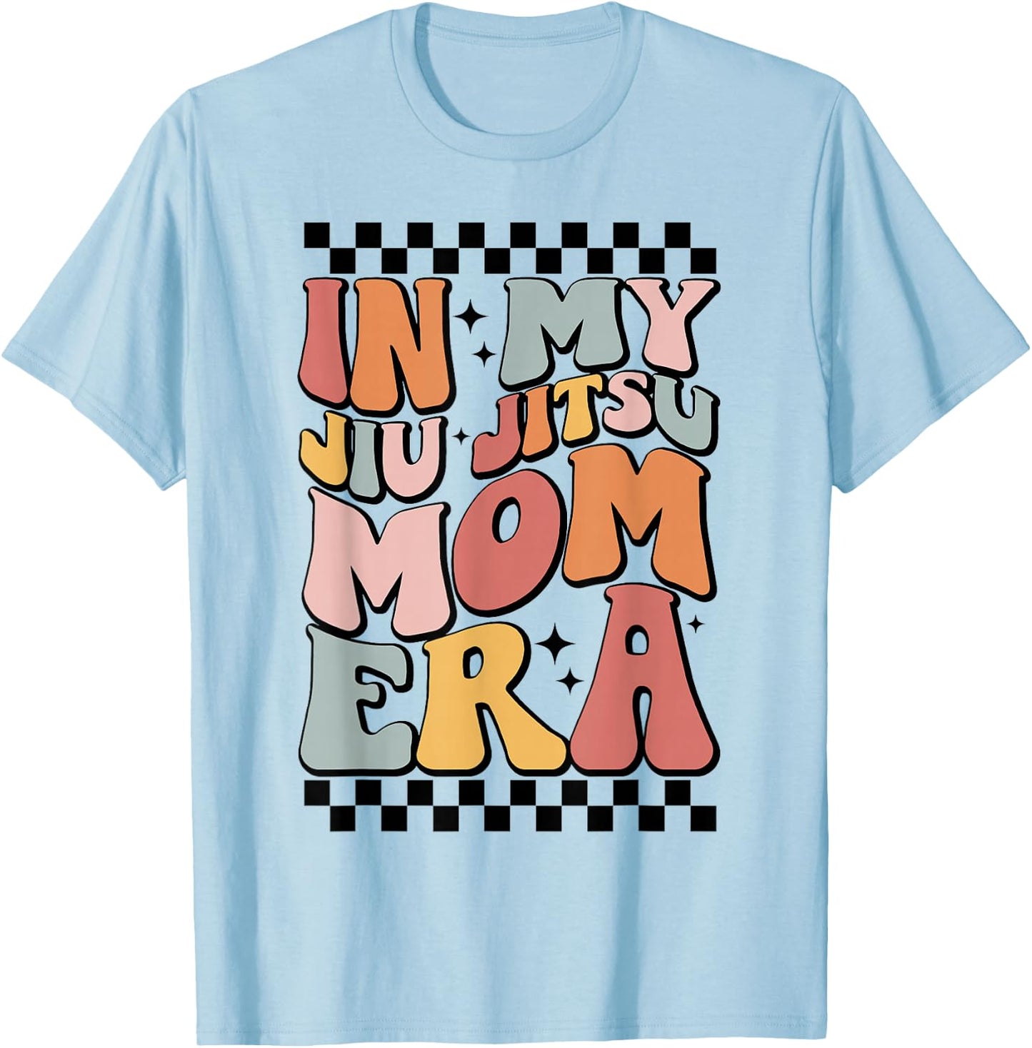 In My Jiu Jitsu Mom Era Retro Groovy Mama Mom Life Saying T-Shirt - T-Shirt | Light Blue