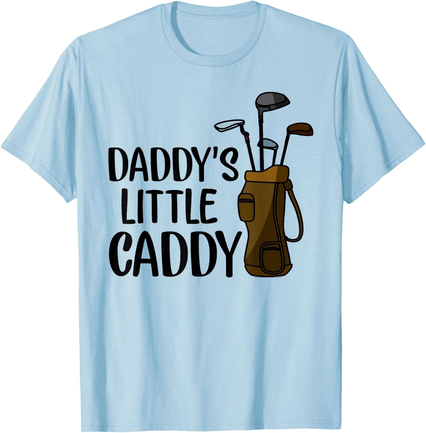 Daddy's Little Caddy T-Shirt - T-Shirt | Light Blue