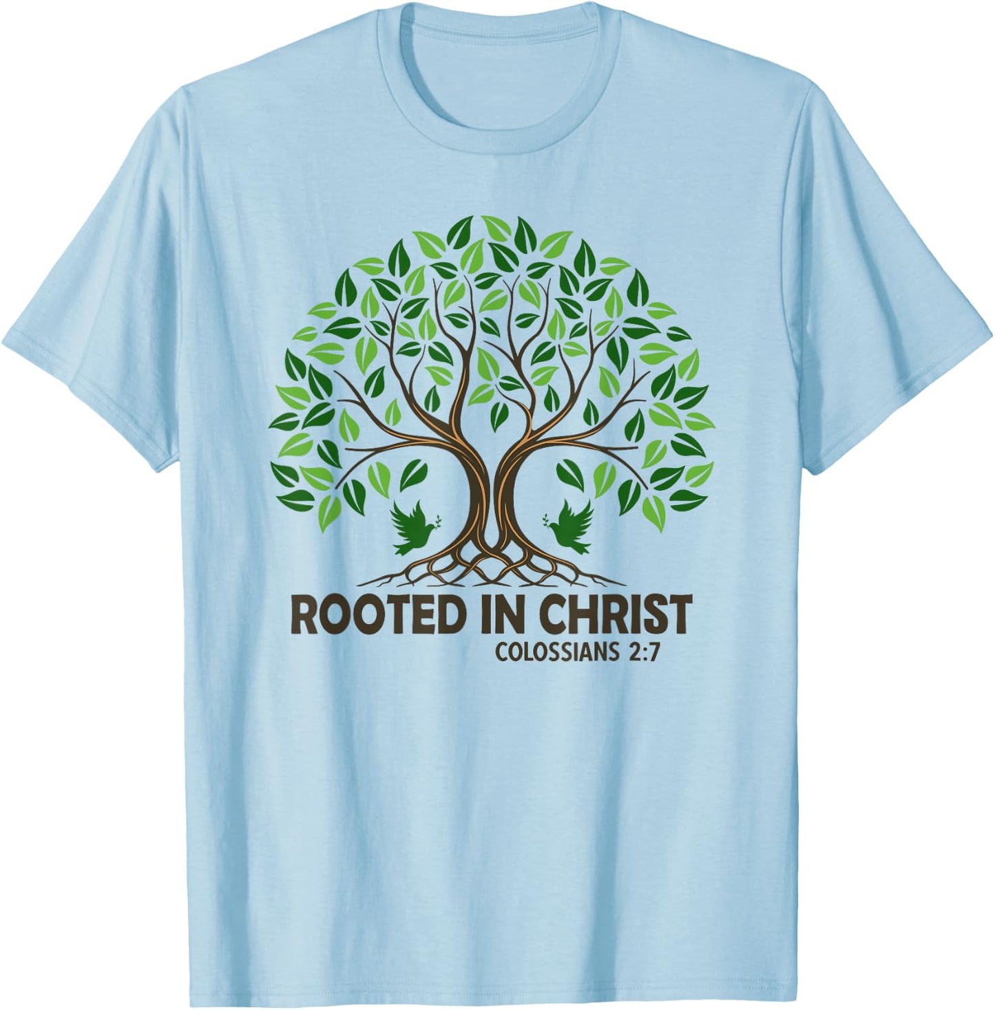 Christians Rooted In Christ Tree God Jesus T-Shirt - T-Shirt | Light Blue