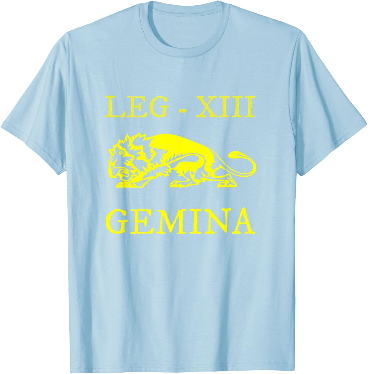 Roman Legion XIII Gemina - Loyal to Julius Caesar T-Shirt - T-Shirt | Light Blue