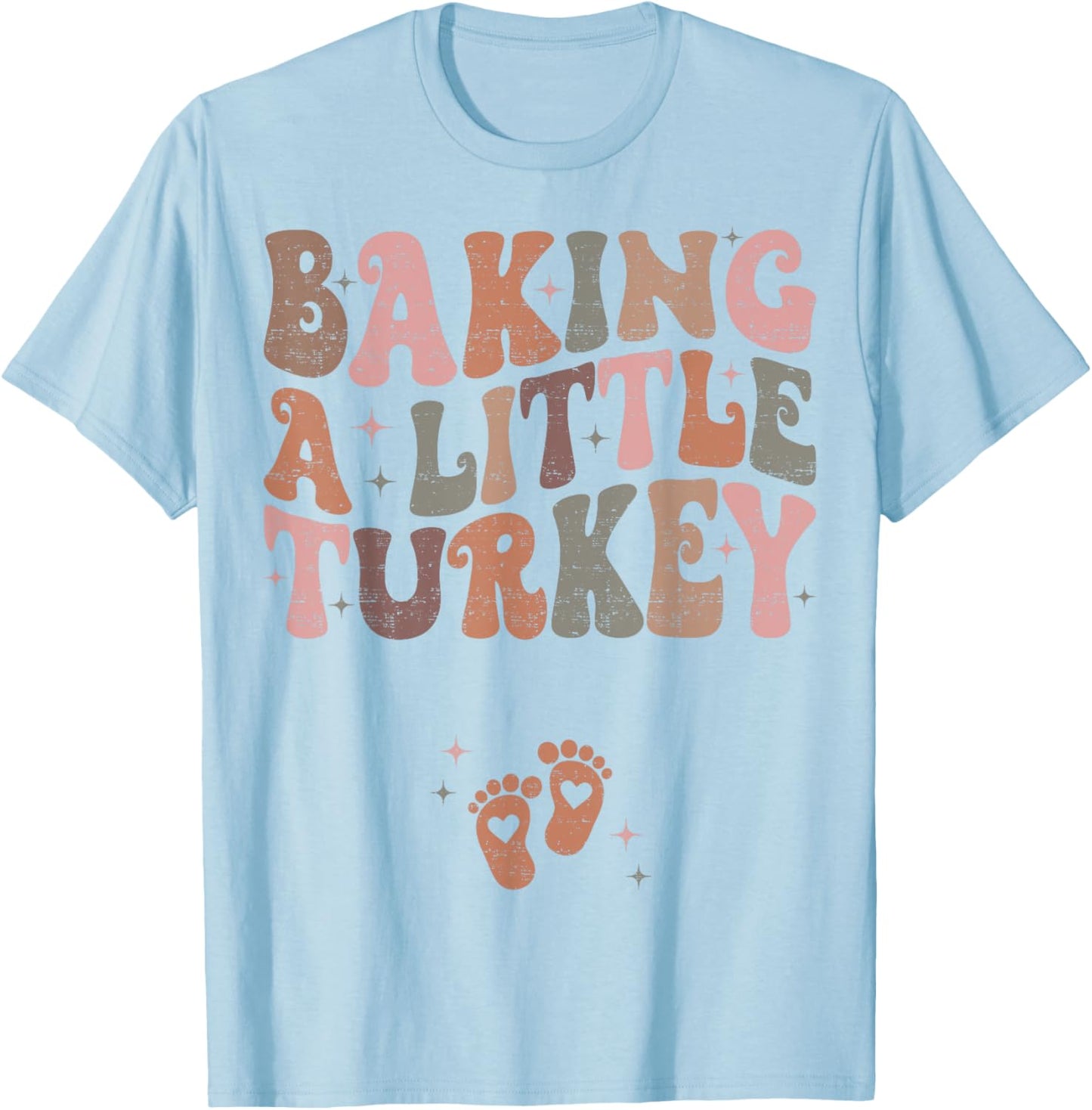 Baking A Little Turkey Thanksgiving Pregnancy Announcement T-Shirt - T-Shirt | Light Blue