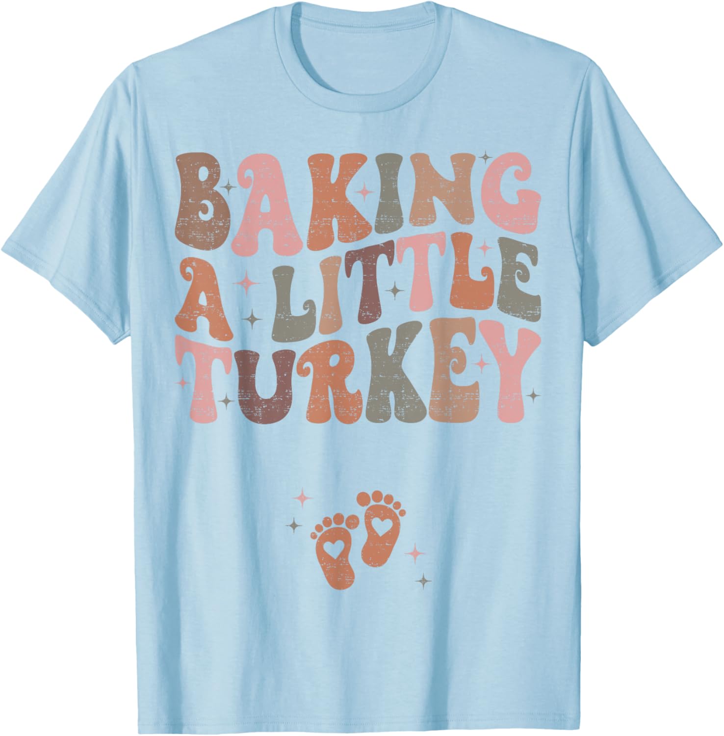 Baking A Little Turkey Thanksgiving Pregnancy Announcement T-Shirt - T-Shirt | Light Blue