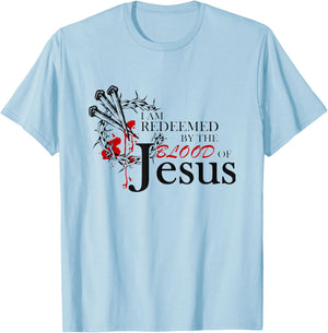 I Am Redeemed By The Blood Of Jesus T-Shirt - T-Shirt | Light Blue