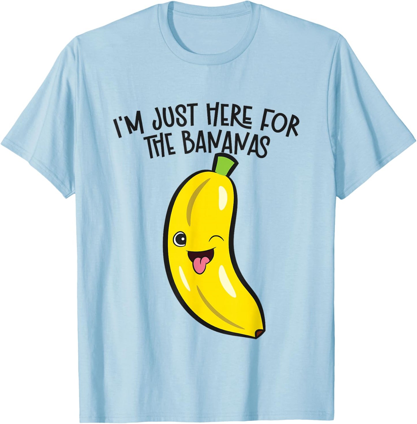 I'm Just Here For The Bananas T-Shirt - T-Shirt | Light Blue