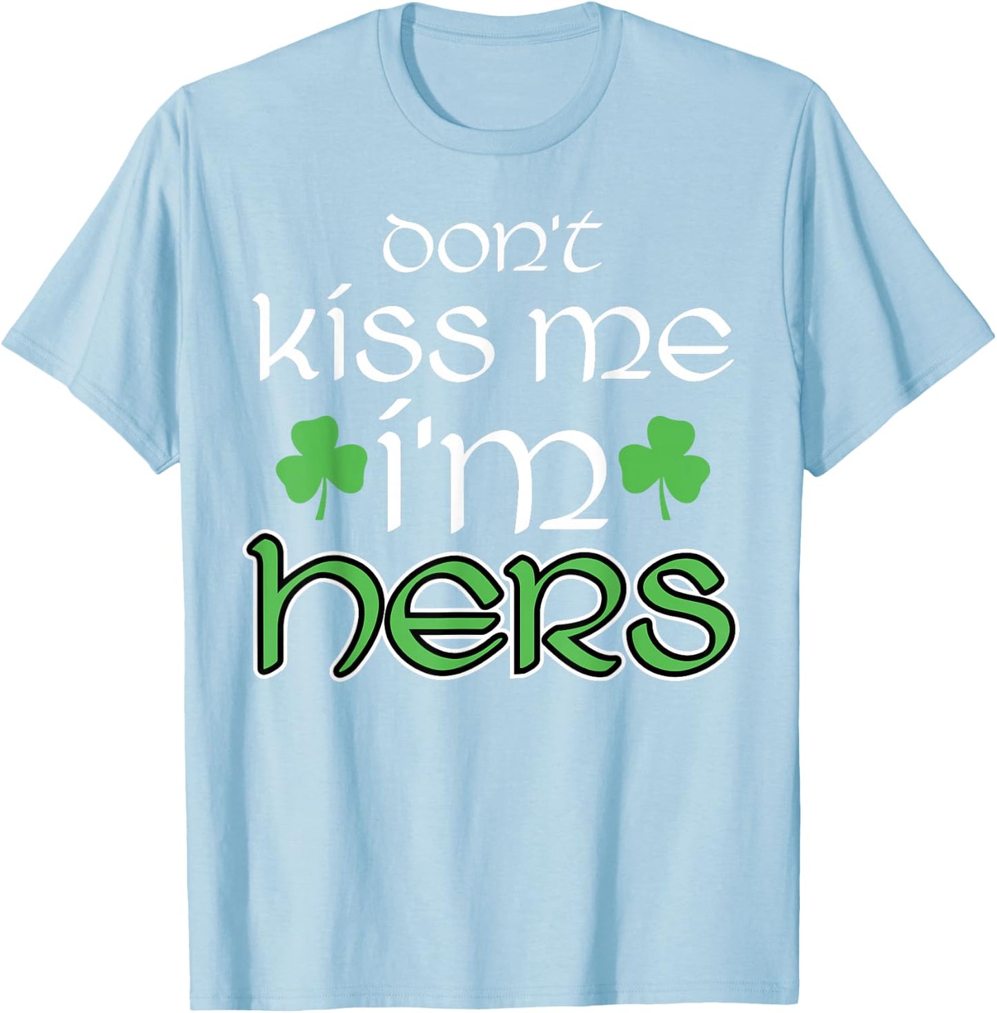 St Patricks Day Couple Matching His Hers Set 2 T-Shirt - T-Shirt | Light Blue
