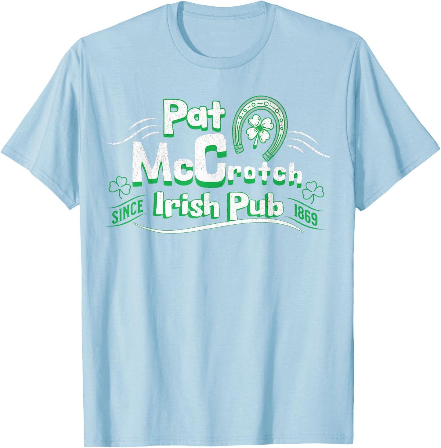 Pat McCrotch Irish Pub Adult Funny St. Patricks Day T-Shirt - T-Shirt | Light Blue