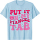 Put It On My Fiance's Tab Funny Saying Women Men Matching T-Shirt - T-Shirt | Light Blue