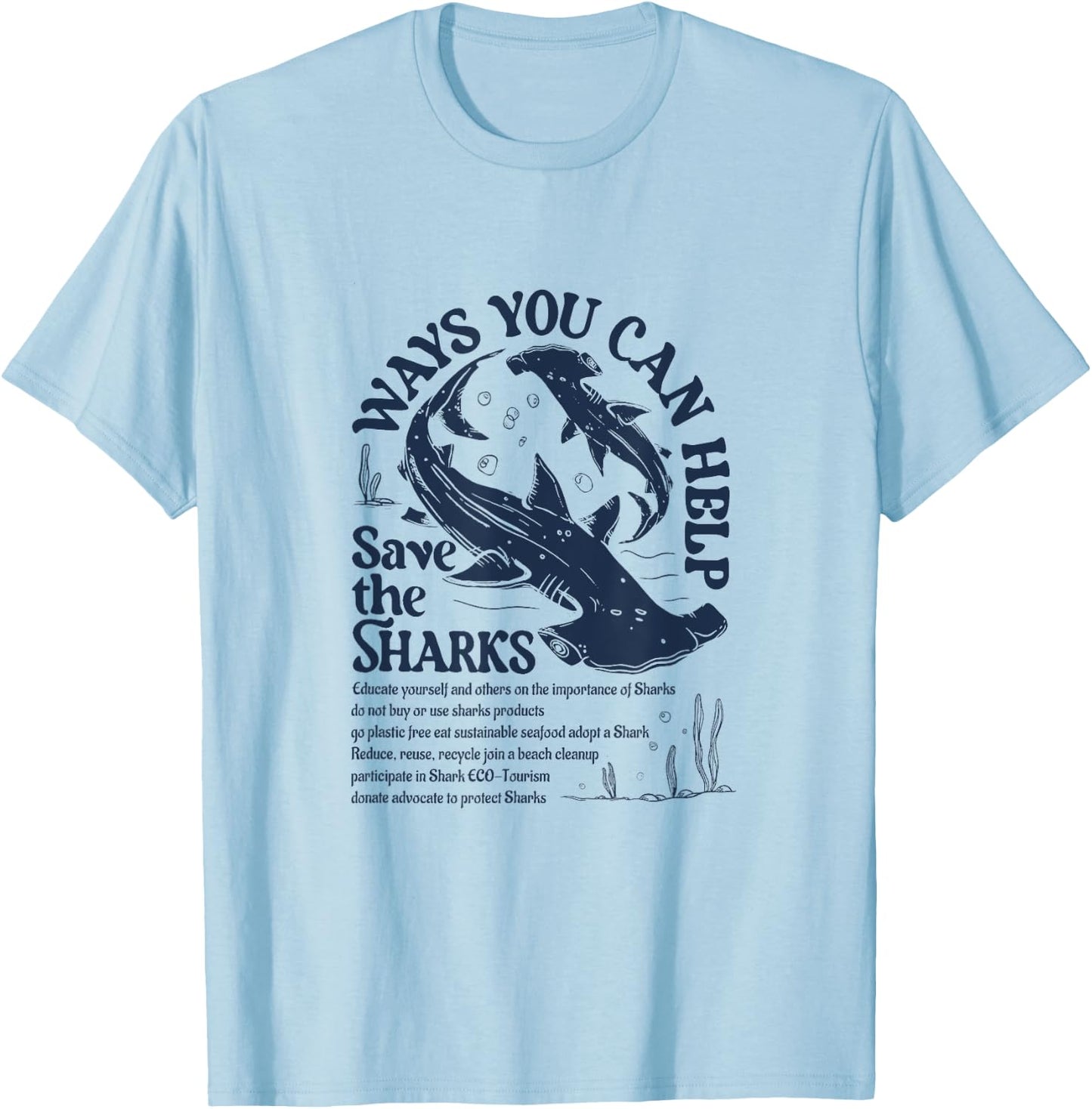 Save the Sharks Shark Lovers Protection Species Protection T-Shirt - T-Shirt | Light Blue