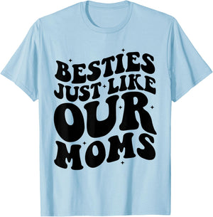 Besties Just Like Our Moms Best Friend Toddler Matching Moms T-Shirt - T-Shirt | Light Blue