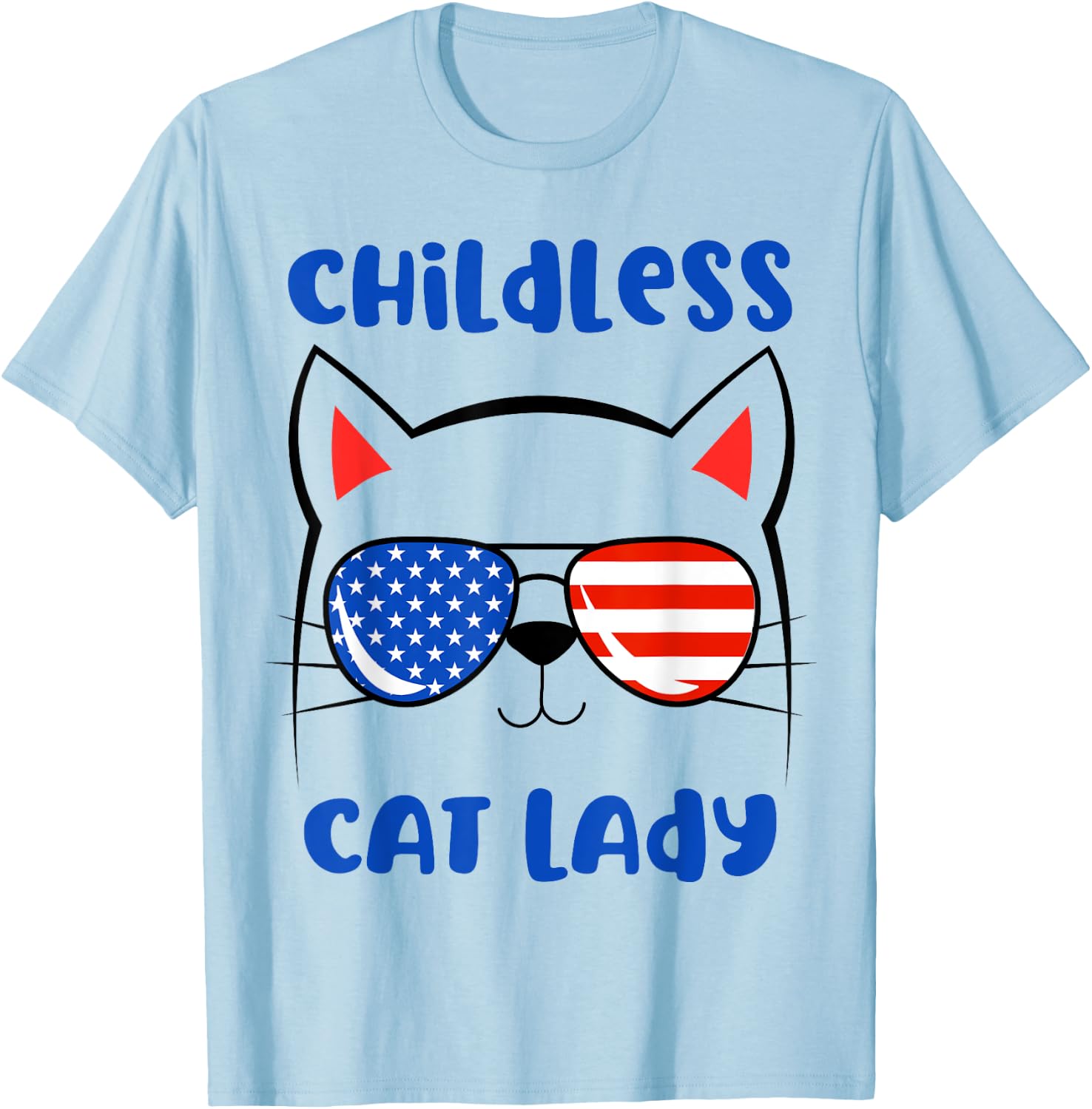 Childless Cat Lady 2024 Funny Cat Lover Mom Woman T-Shirt - T-Shirt | Light Blue