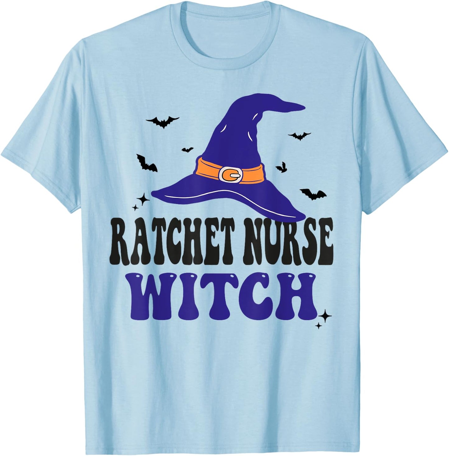 Ratchet Nurse Witch Halloween Funny Matching Group Costume T-Shirt - T-Shirt | Light Blue
