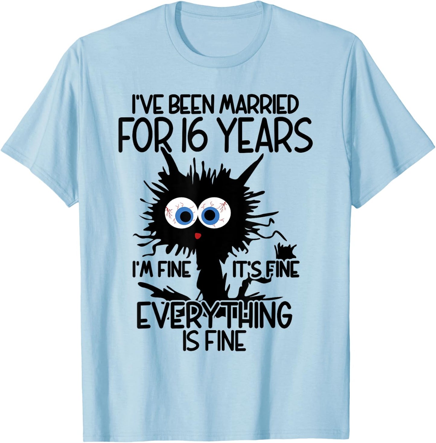 I've Been Married For 16 Years T-Shirt - T-Shirt | Light Blue