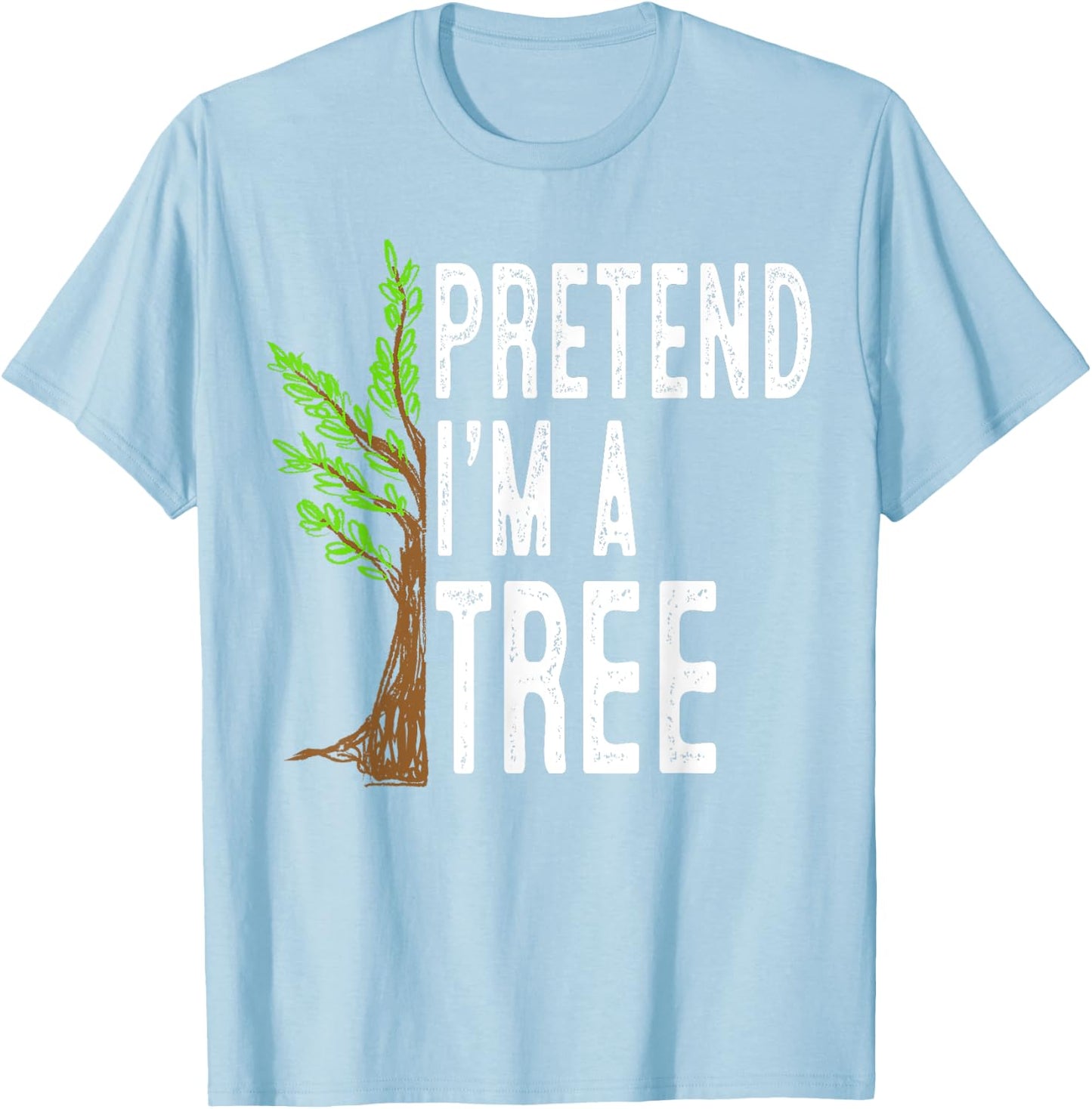 Pretend I'm A Tree Funny Lazy Halloween Costume T-Shirt - T-Shirt | Light Blue