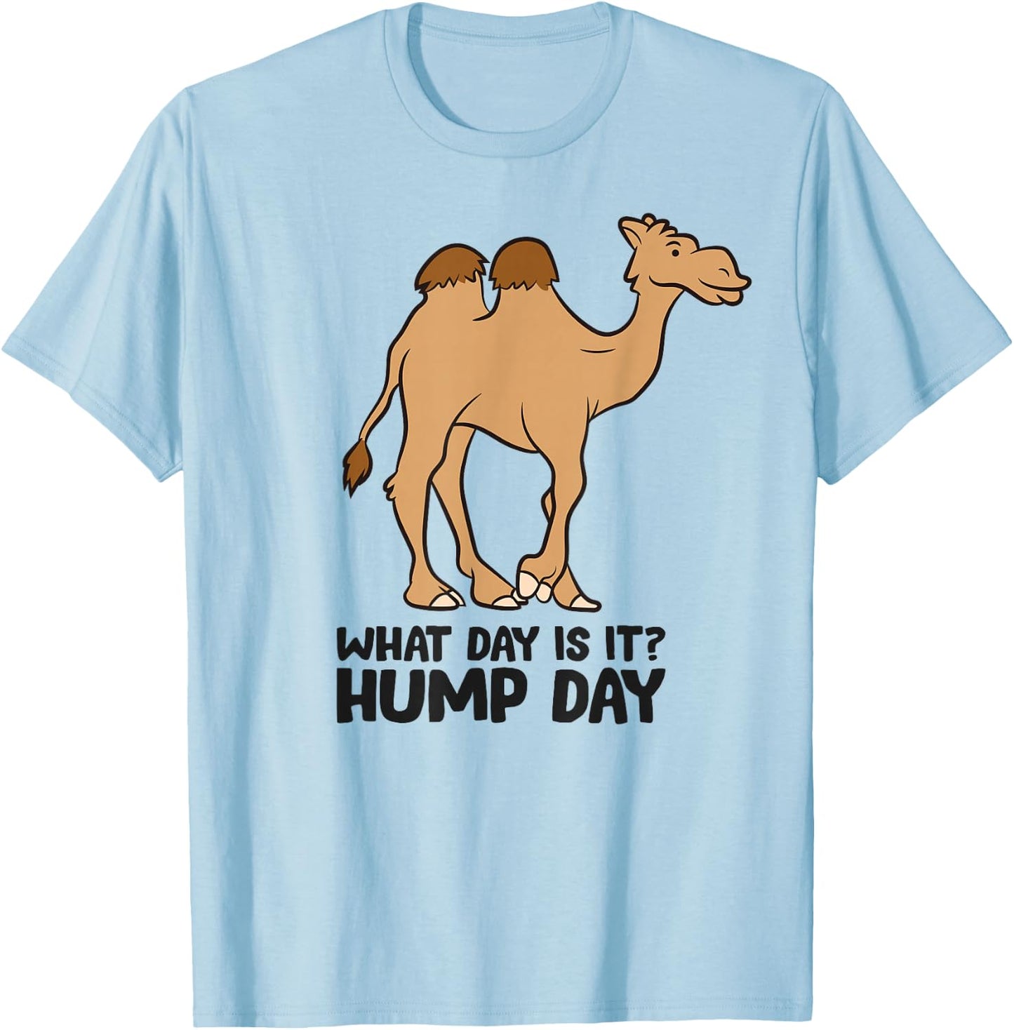 Funny Camel What Day Is It? Hump Day Funny Camels T-Shirt - T-Shirt | Light Blue