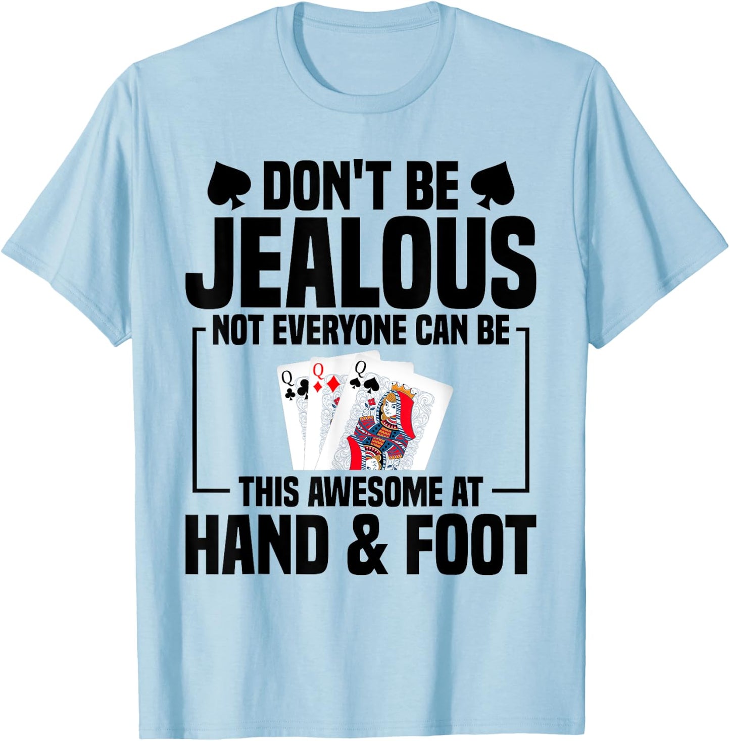 Hand Foot Card Game Set Score Partner Game Set Hand and Foot T-Shirt - T-Shirt | Light Blue