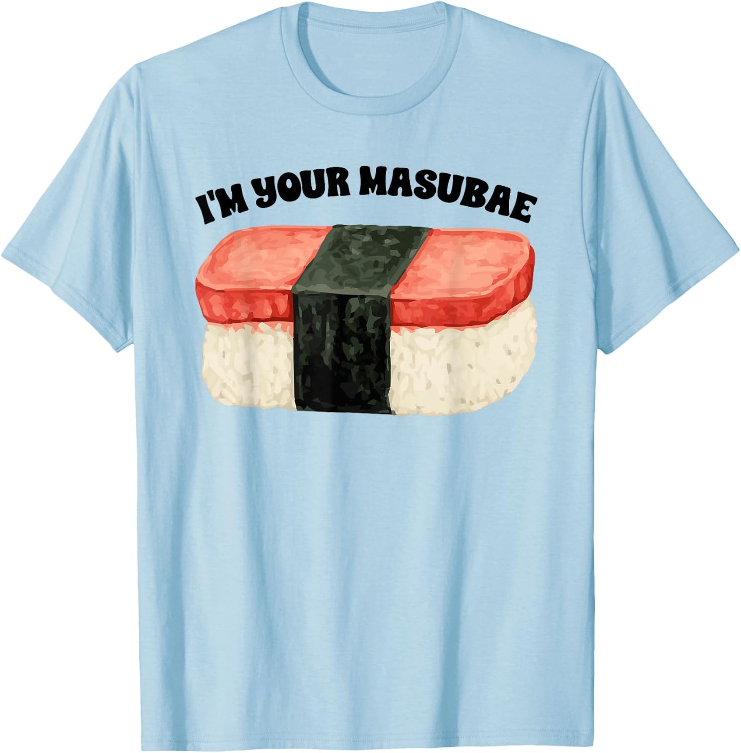 Funny Hawaii Musubi Pun Musubae Humor Couples T-Shirt - T-Shirt | Light Blue