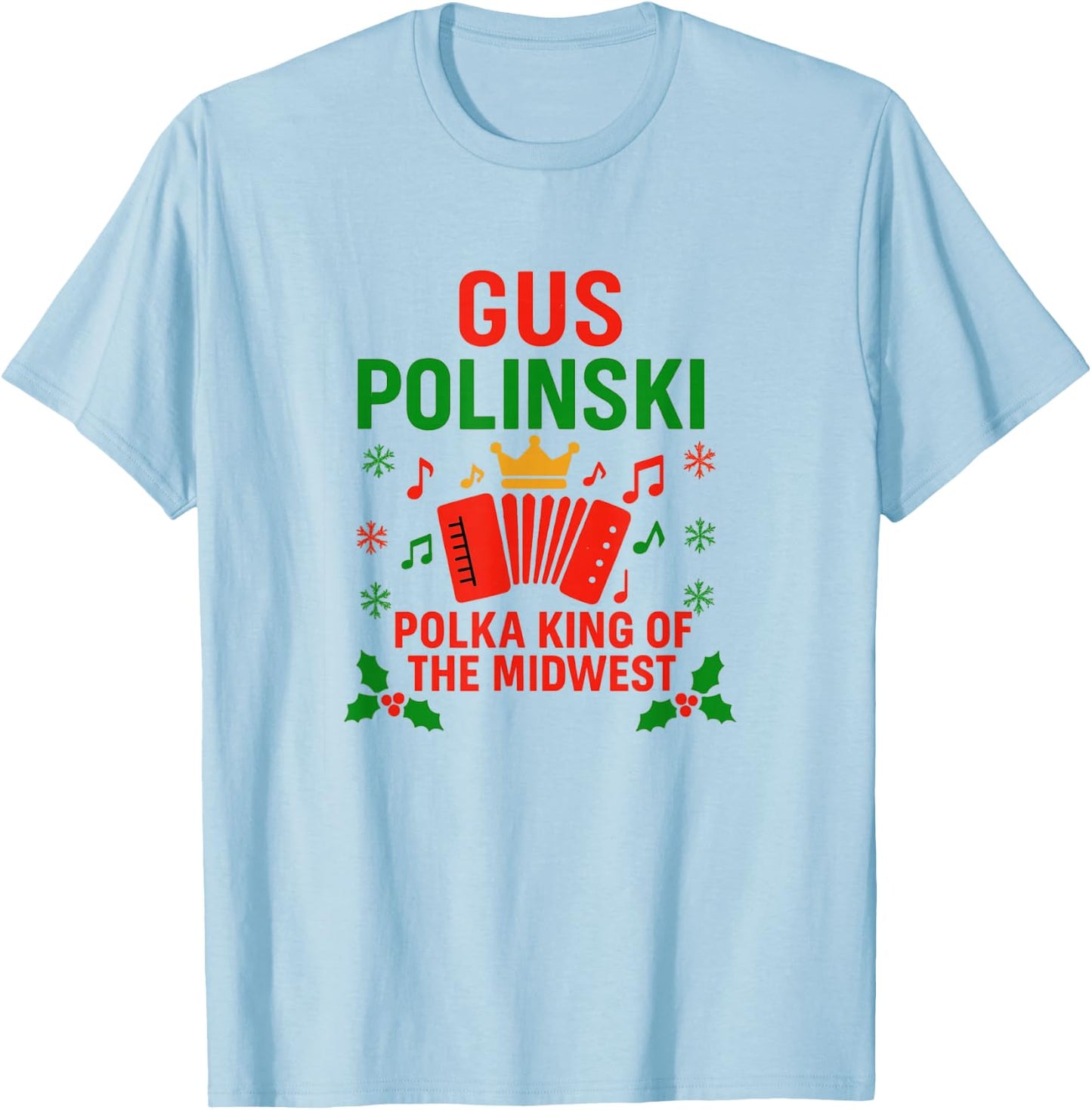 Gus Polinski Polka King T-Shirt - T-Shirt | Light Blue
