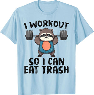 So I Can Eat Garbage | Funny Raccoon Trash Workout Gym Panda T-Shirt - T-Shirt | Light Blue