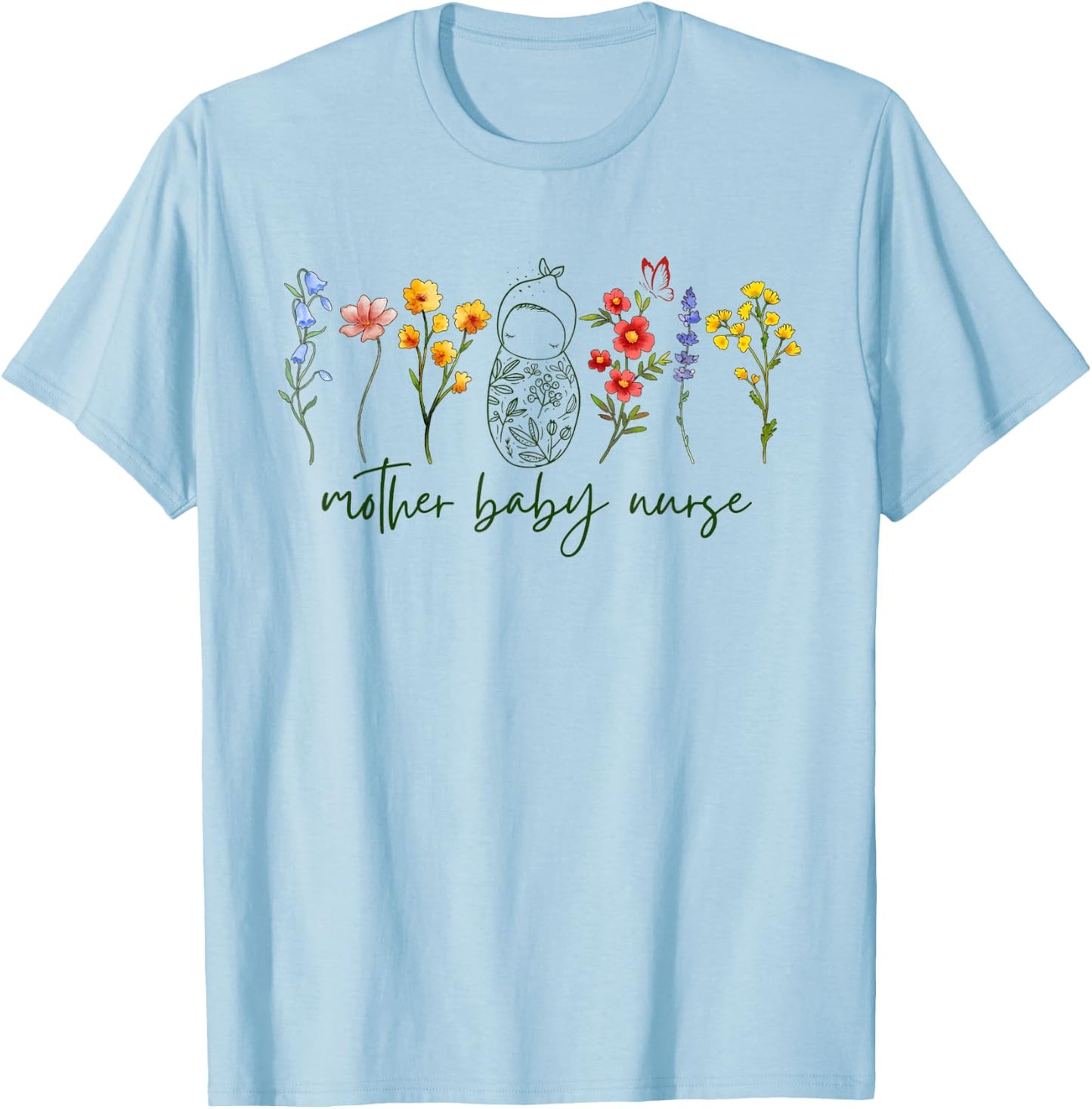 Mother Baby Nurse Wildflower Postpartum Nurse Graduation T-Shirt - T-Shirt | Light Blue