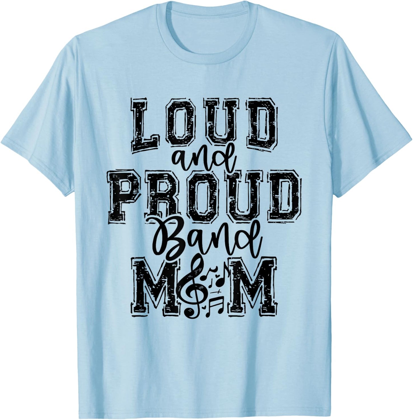 Band Mom Loud Proud Marching Mama Senior Musical Band Mom T-Shirt - T-Shirt | Light Blue